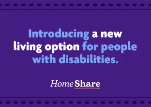 Text on a purple background - "introducing a new living option for people with disabilities."